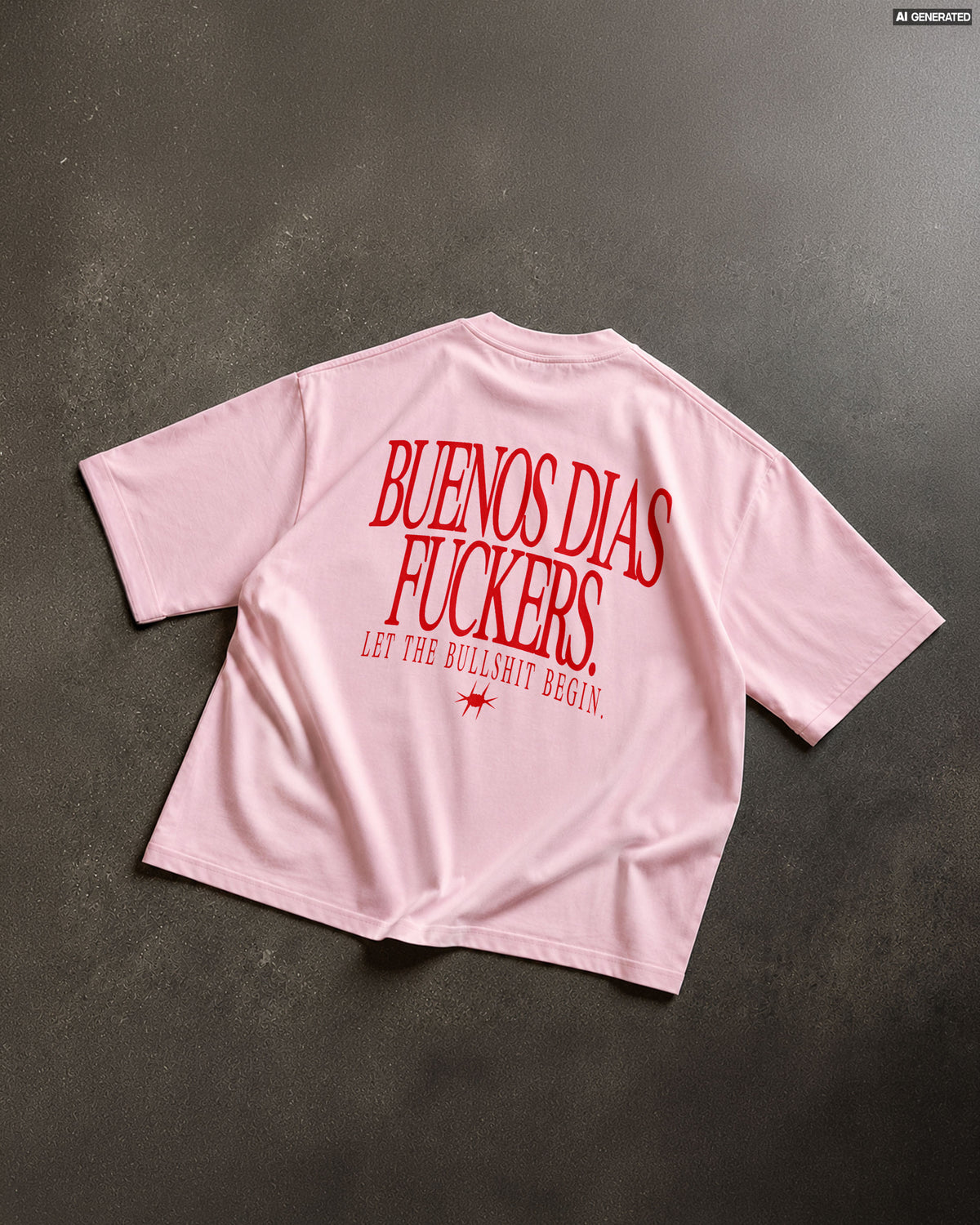 Heavy Oversized Tee - Buenos Dias Fuckers