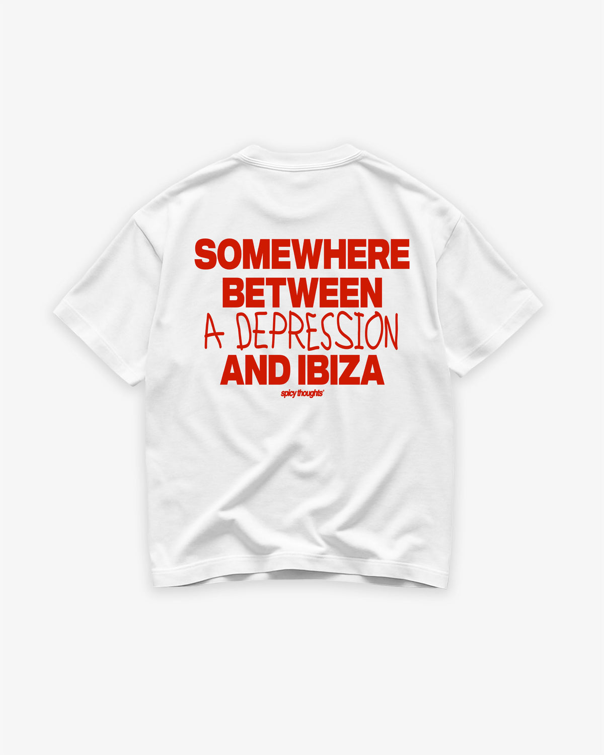 Heavy Oversized Tee - Somewhere Between A Depression And Ibiza
