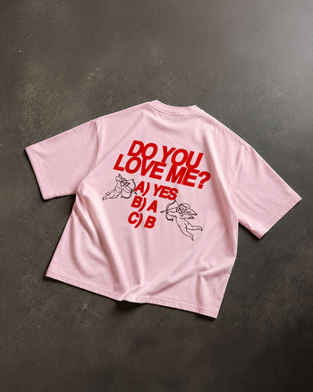Heavy Oversized Tee - Do You Love Me?