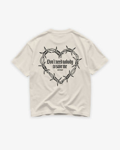Heavy Oversized Tee - Don’t Need Nobody To Save Me