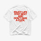 Heavy Oversized Tee - Enjoy Life, Stay Sexy and Don’t Give a Fuck