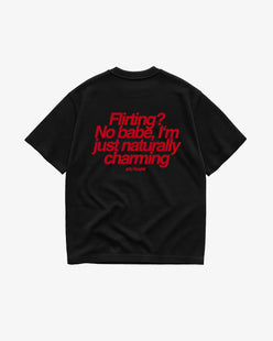Heavy Oversized Tee - Flirting? No babe, I’m just naturally charming