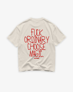 Heavy Oversized Tee - Fuck Ordinary, Choose Magic
