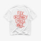 Heavy Oversized Tee - Fuck Ordinary, Choose Magic