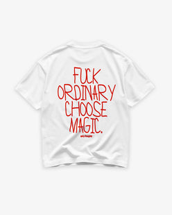 Heavy Oversized Tee - Fuck Ordinary, Choose Magic