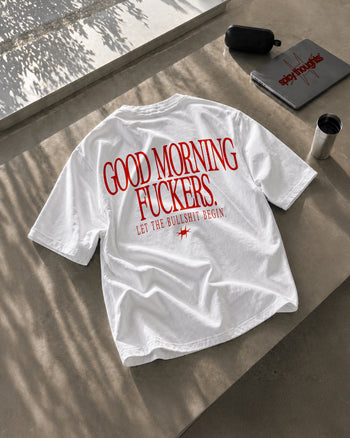 Heavy Oversized Tee - Good Morning Fuckers