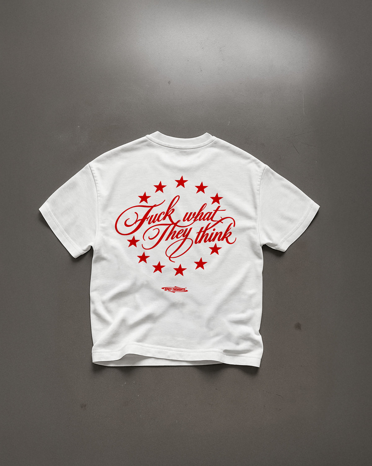 Heavy Oversized Tee - Fuck What They Think