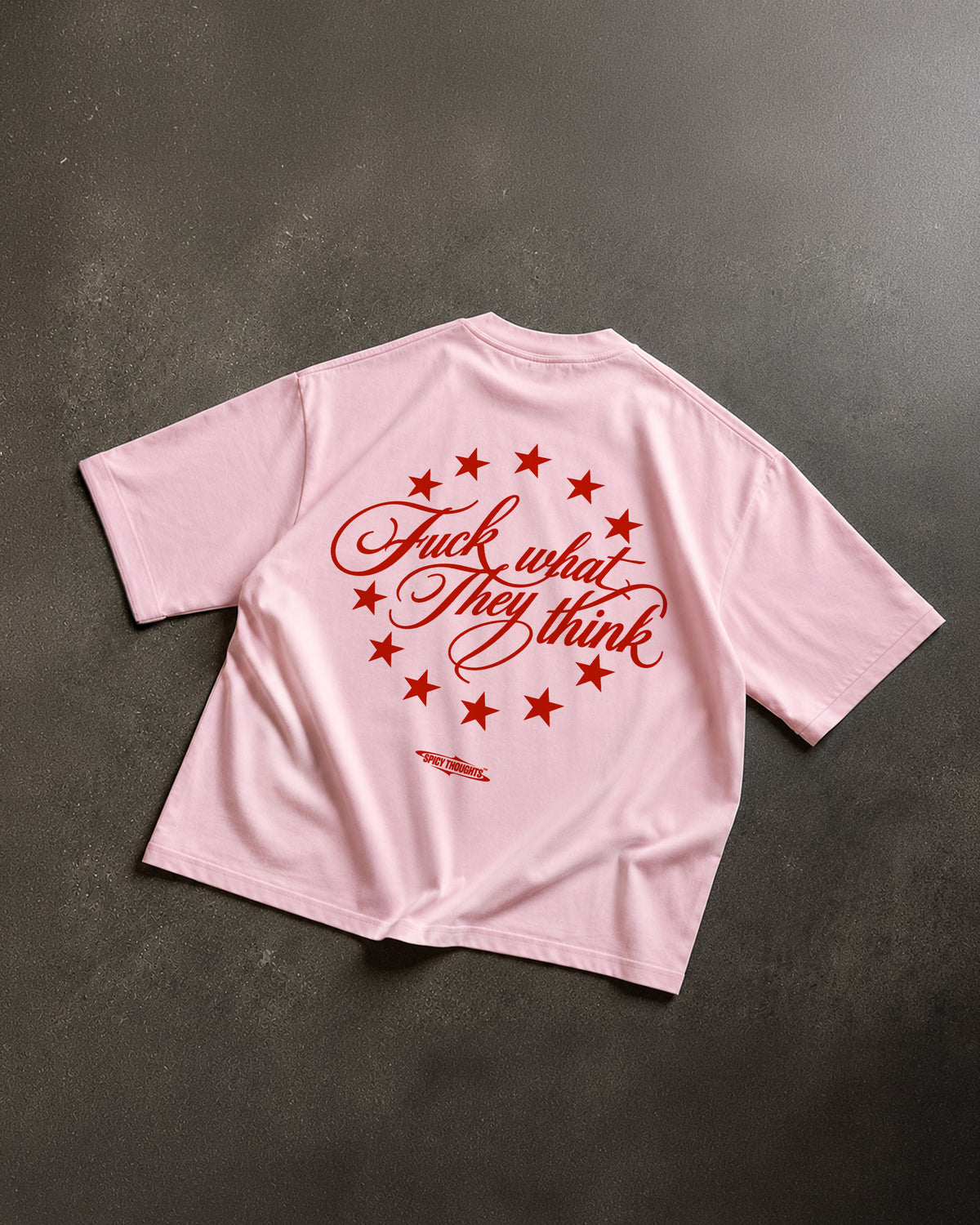Heavy Oversized Tee - Fuck What They Think