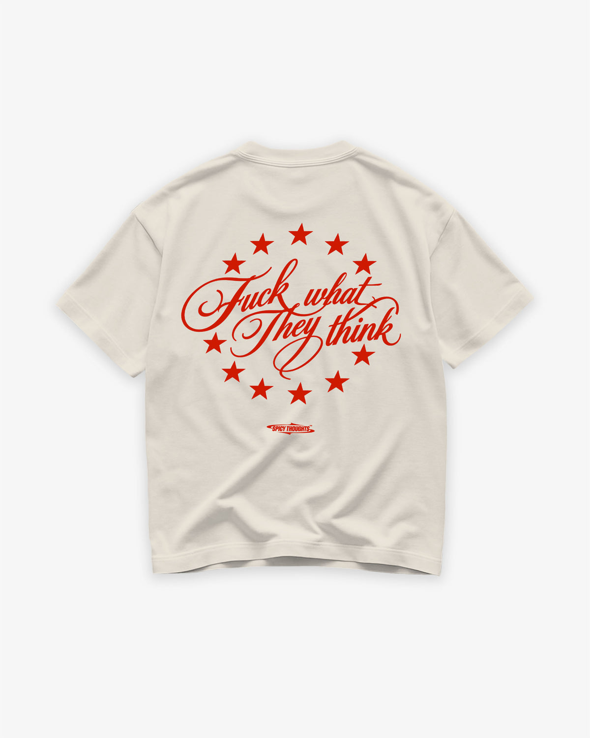 Heavy Oversized Tee - Fuck What They Think