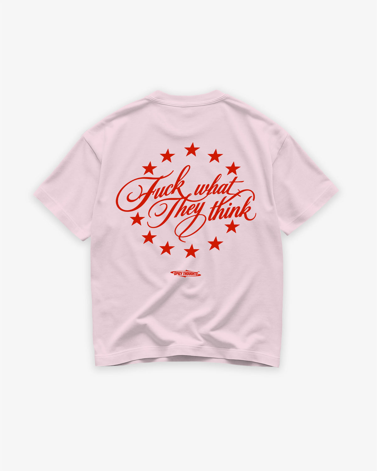 Heavy Oversized Tee - Fuck What They Think