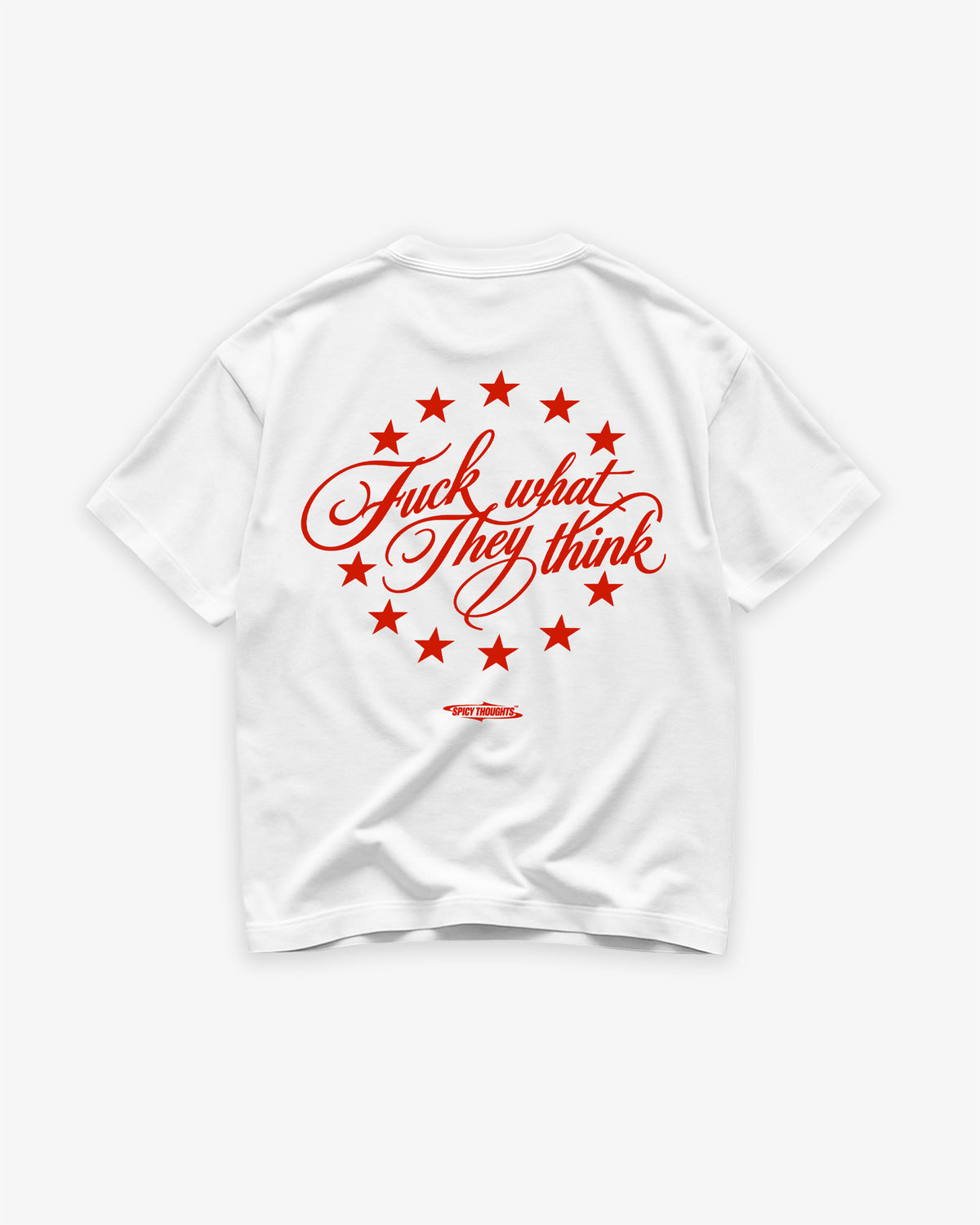 Heavy Oversized Tee - Fuck What They Think