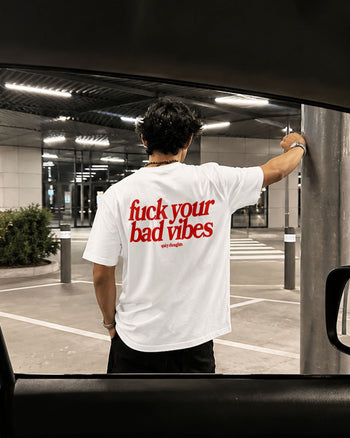 Heavy Oversized Tee - Fuck Your Bad Vibes