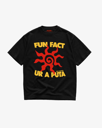 Heavy Oversized Tee - Fun Fact: Ur A Puta