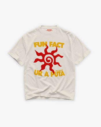 Heavy Oversized Tee - Fun Fact: Ur A Puta