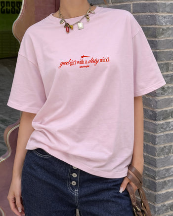 Heavy Oversized Tee - Good girl with a Dirty mind
