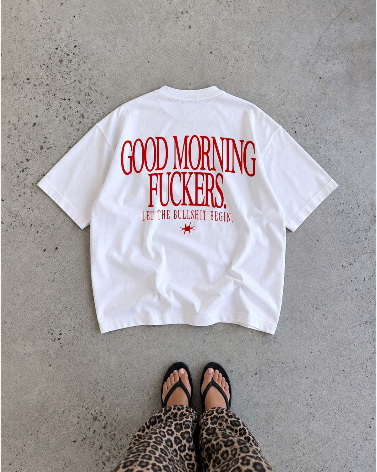 Heavy Oversized Tee - Good Morning Fuckers