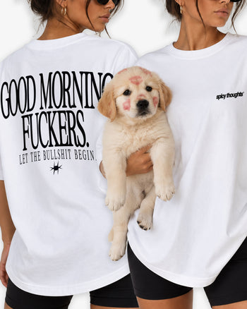Heavy Oversized Tee - Good Morning Fuckers BLACK