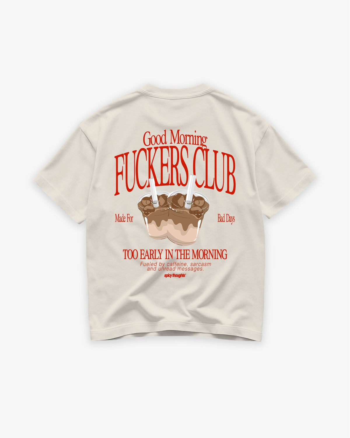 Heavy Oversized Tee - Good Morning Fuckers Club
