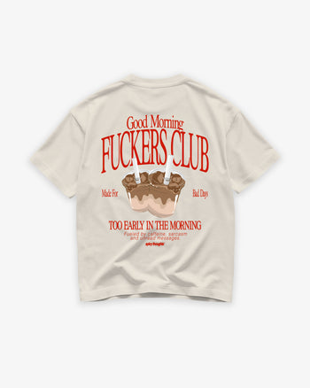 Heavy Oversized Tee - Good Morning Fuckers Club