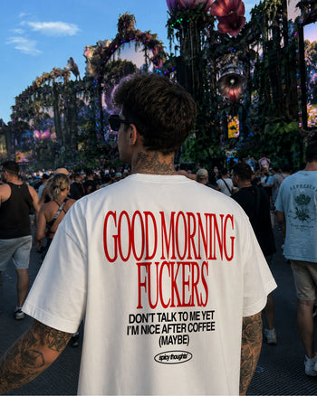 Heavy Oversized Tee - Good Morning Fuckers Don't Talk To Me Yet