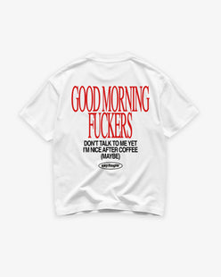 Heavy Oversized Tee - Good Morning Fuckers Don't Talk To Me Yet