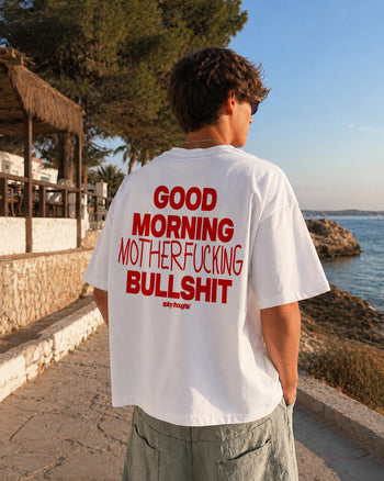 Heavy Oversized Tee - Good Morning Motherfucking Bullshit