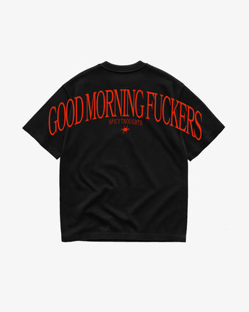 Heavy Oversized Tee - Good Morning Fuckers Back Arch