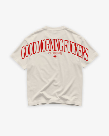 Heavy Oversized Tee - Good Morning Fuckers Back Arch