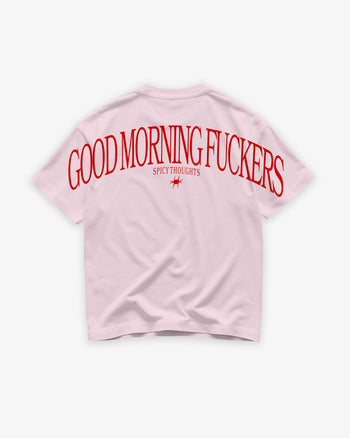 Heavy Oversized Tee - Good Morning Fuckers Back Arch
