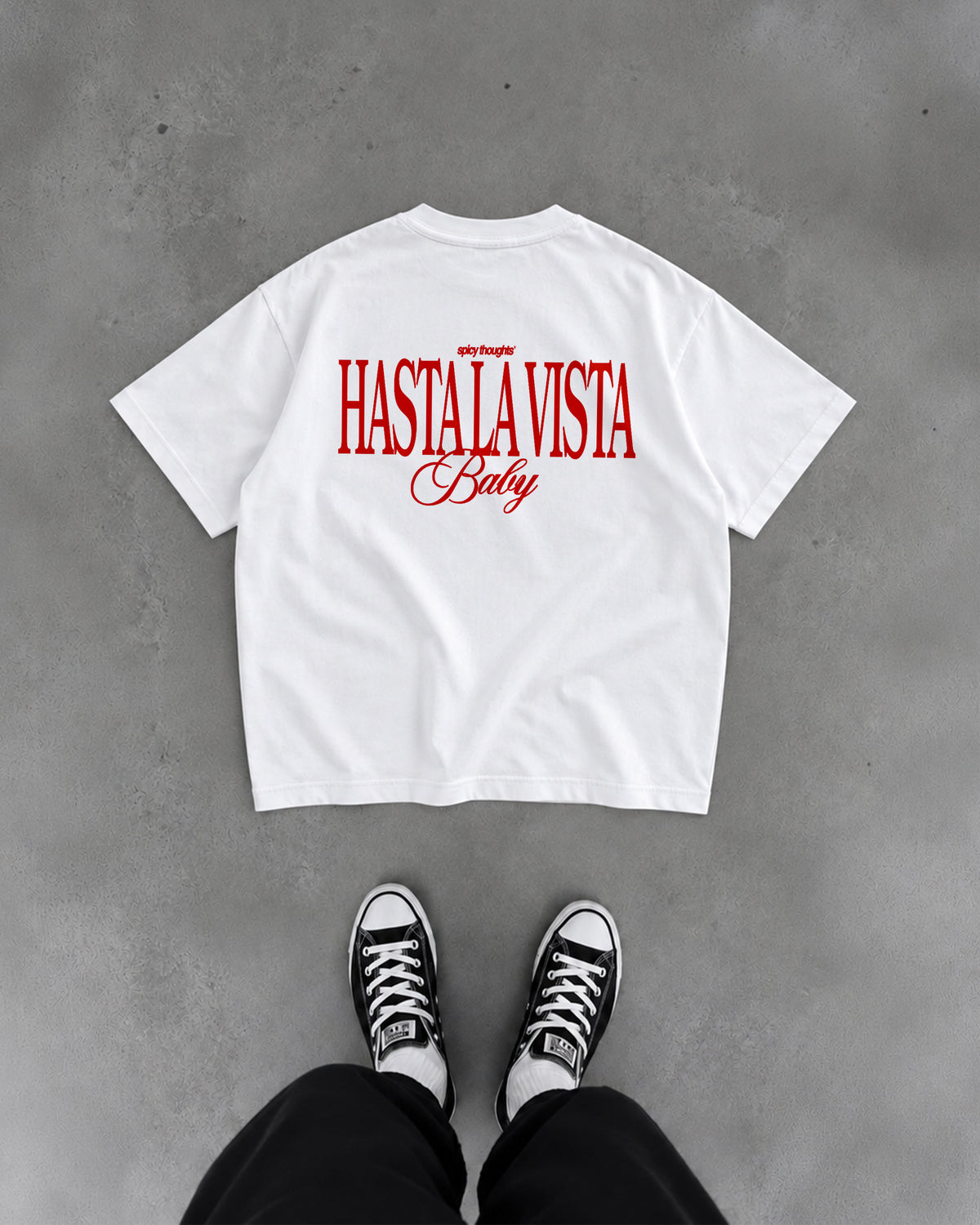 Heavy Oversized Tee - Hasta La Vista Baby