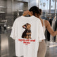 Heavy Oversized Tee - Hug me until I smell like you. (Dog)