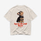 Heavy Oversized Tee - Hug me until I smell like you. (Dog)