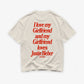 Heavy Oversized Tee - I Love My Girlfriend