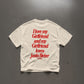 Heavy Oversized Tee - I Love My Girlfriend