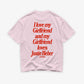 Heavy Oversized Tee - I Love My Girlfriend