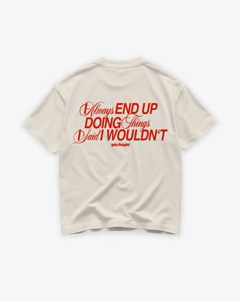 Heavy Oversized Tee - I Always End Up