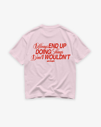 Heavy Oversized Tee - I Always End Up