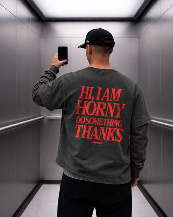 Heavy Oversized Tee - Hi, I Am Horny