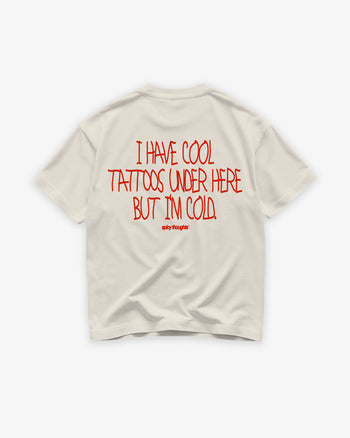 Heavy Oversized Tee - I have cool Tattoos under here
