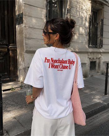 Heavy Oversized Tee - I’m Nonchalant Baby, I Won’t Chase U