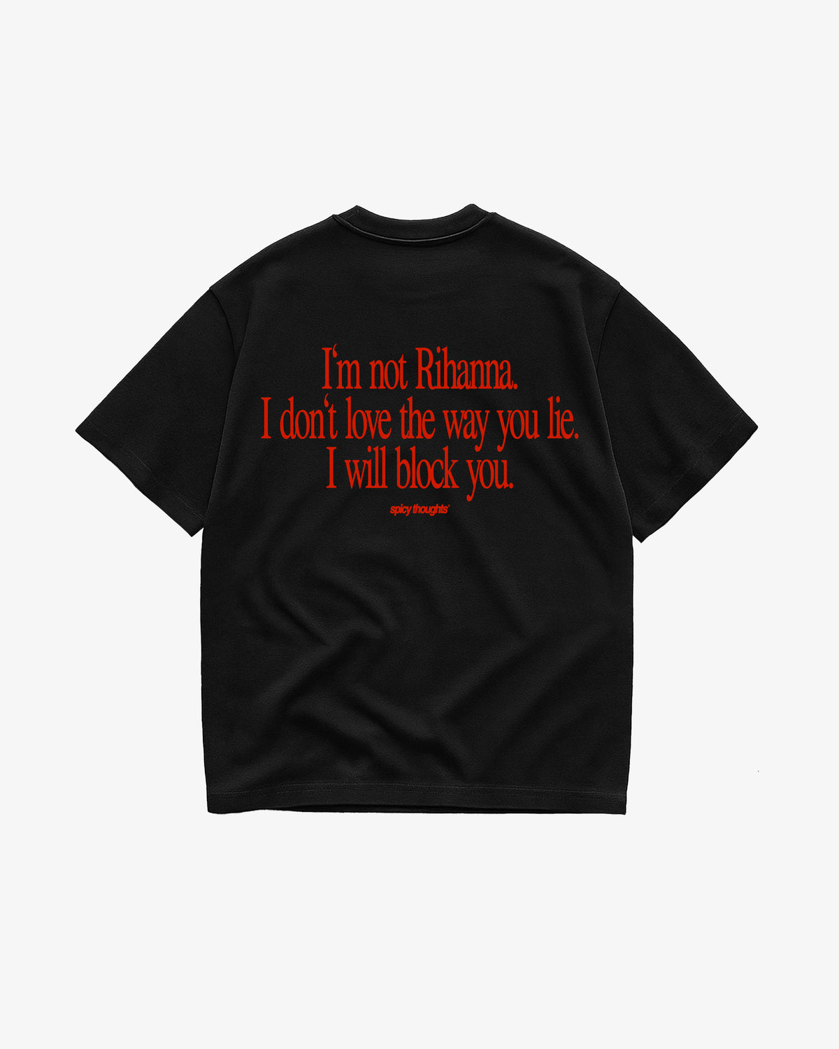 Heavy Oversized Tee - I Will Block You
