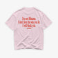 Heavy Oversized Tee - I Will Block You