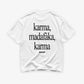 Heavy Oversized Tee - Karma Madafaka Karma