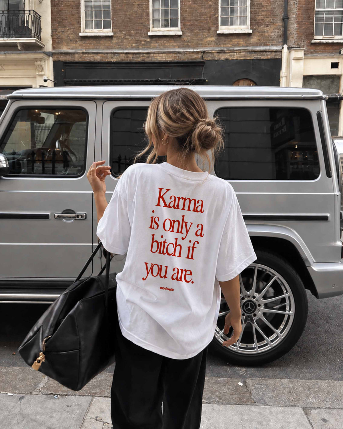 Heavy Oversized Tee - Karma Is Only a Bitch If You Are