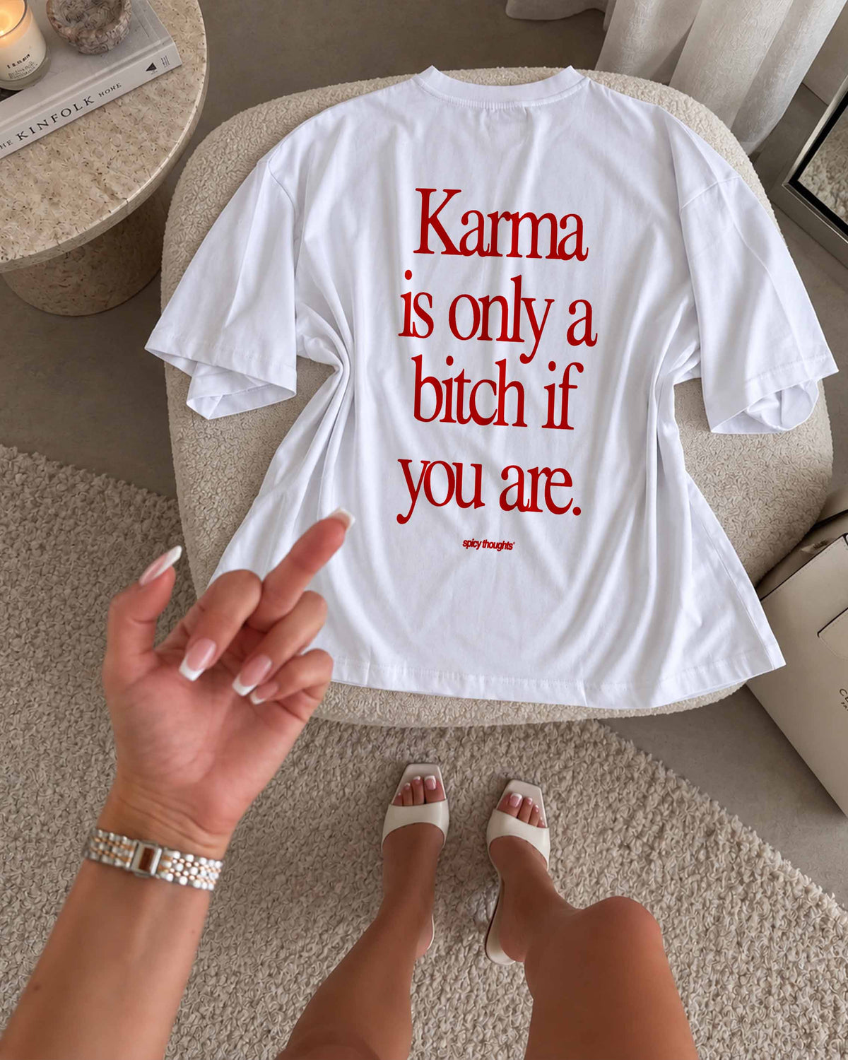 Heavy Oversized Tee - Karma Is Only a Bitch If You Are