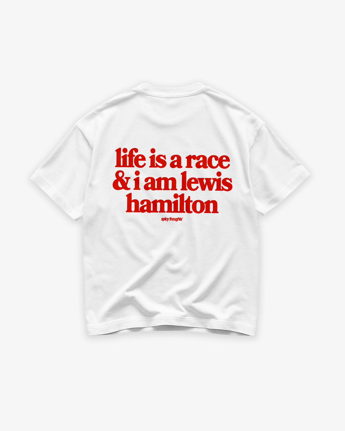 Heavy Oversized Tee - Life is a race and i am lewis hamilton