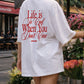 Heavy Oversized Tee - Life is so cool when you don't care