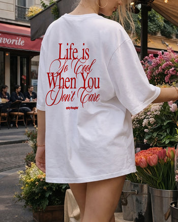 Heavy Oversized Tee - Life is so cool when you don't care