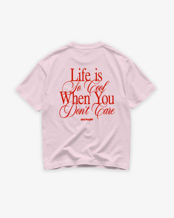 Heavy Oversized Tee - Life is so cool when you don't care