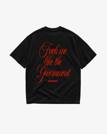 Heavy Oversized Tee - Fuck Me Like The Government